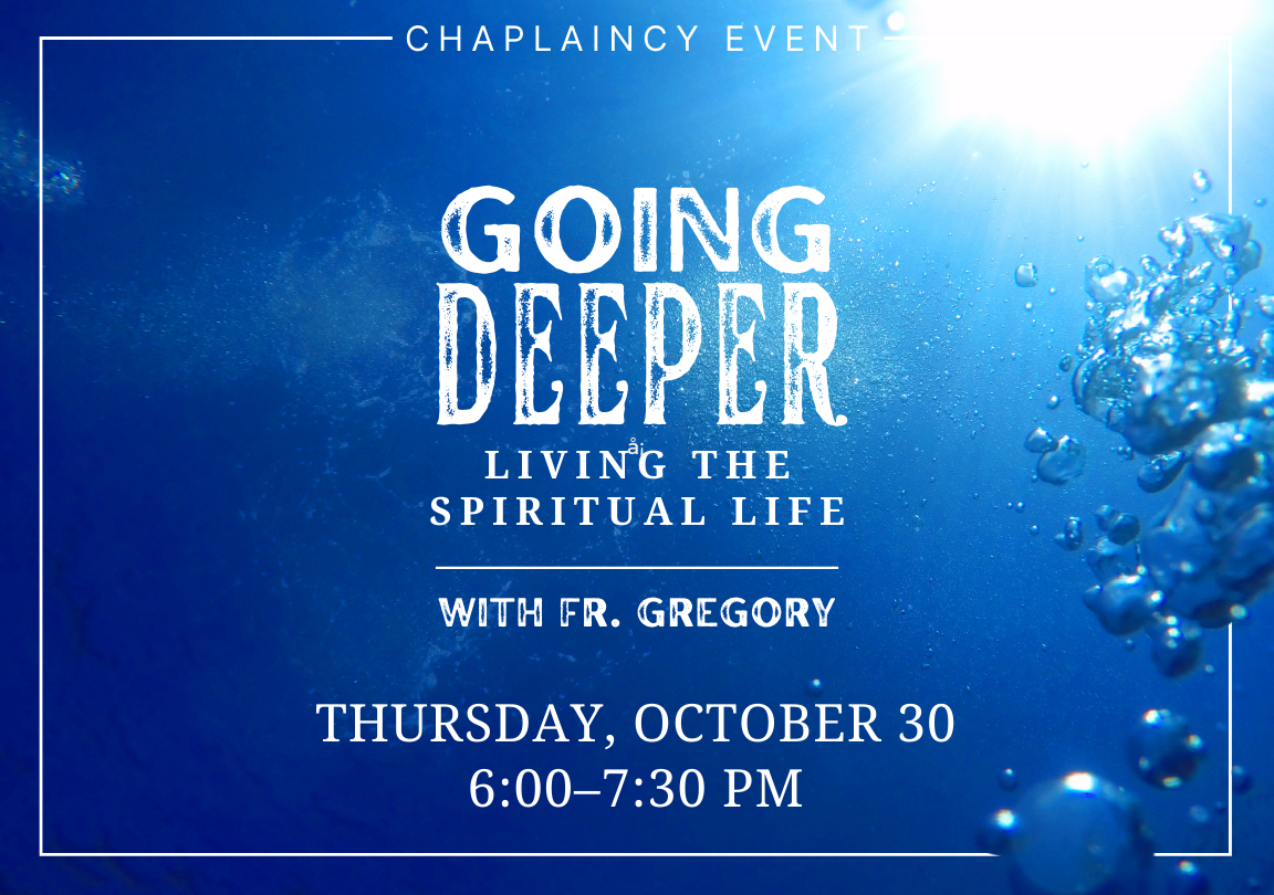 Going Deeper: Living the Spiritual Life