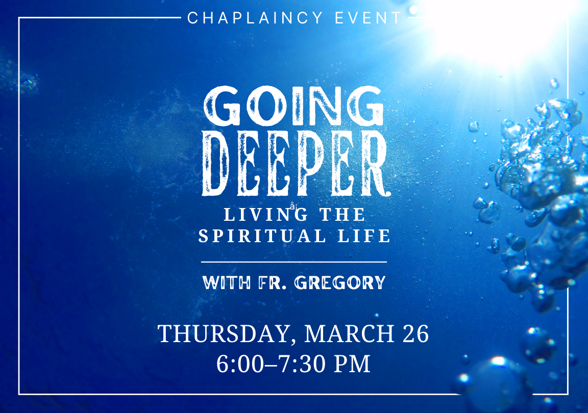 Going Deeper: Living the Spiritual Life
