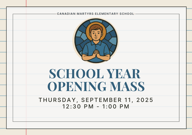 Canadian Martyrs Elementary School Year Opening Mass