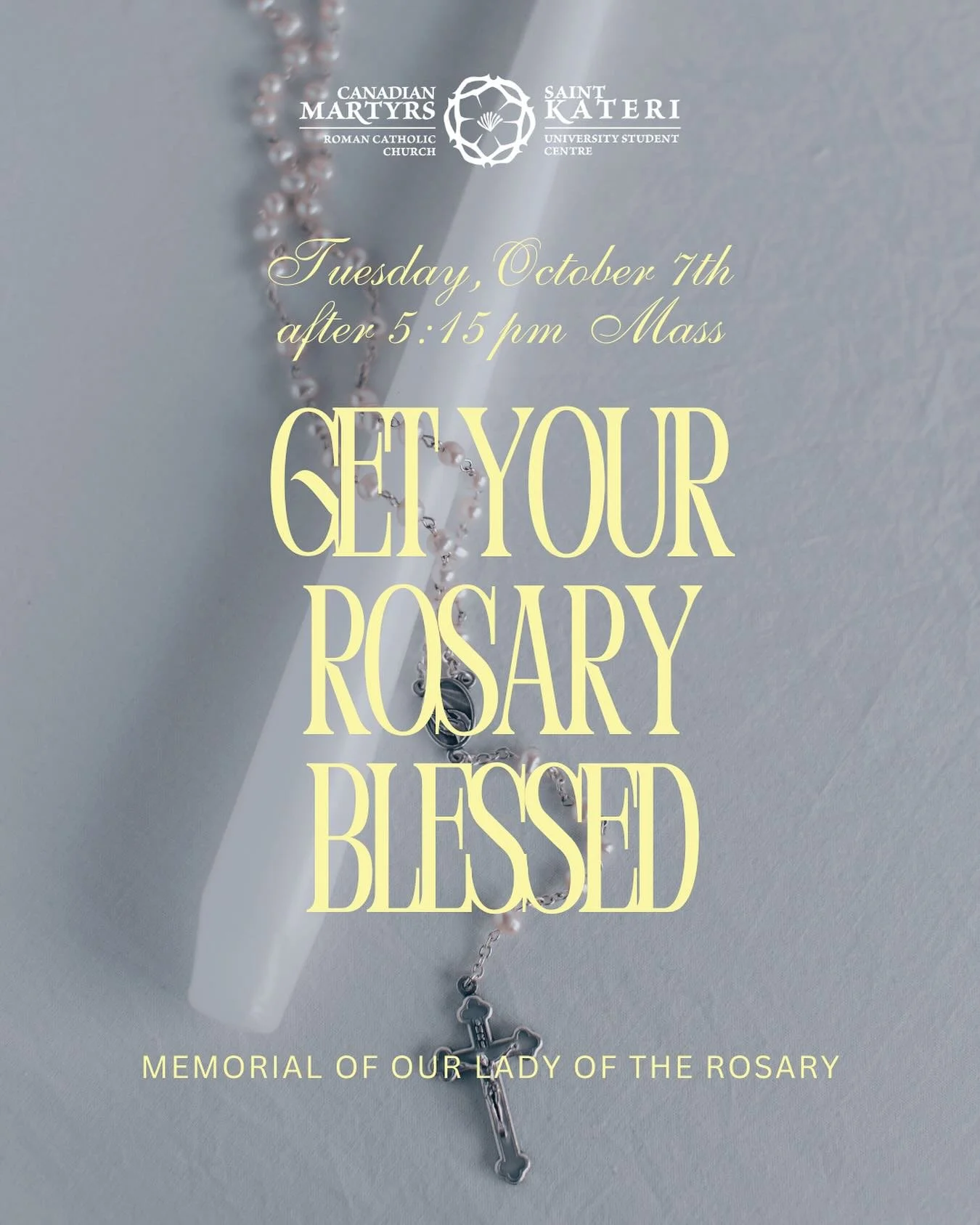 Bring your rosary (or rosaries) to Student Mass on Tuesday, October 7th so they can be blessed.