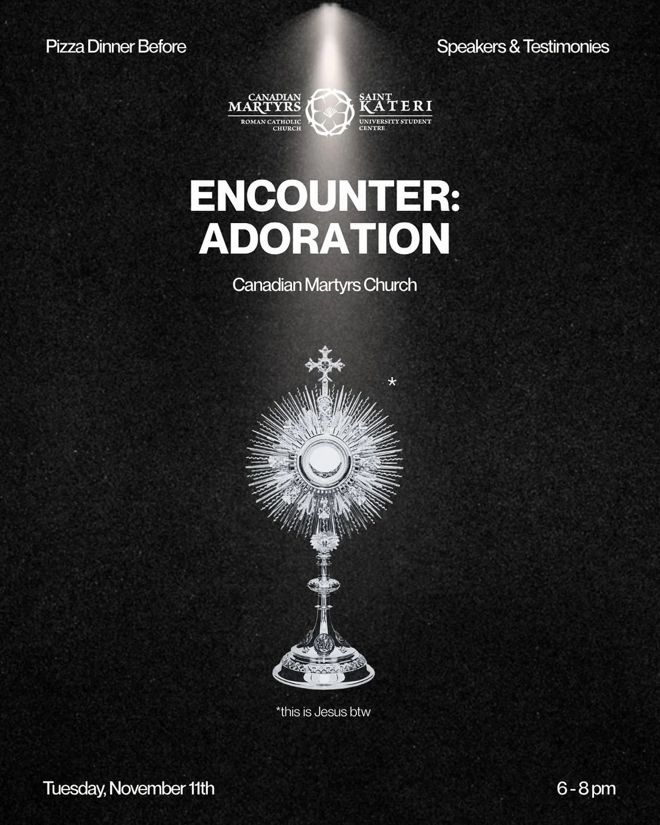 Come and Encounter Jesus.
Next Tuesday, November 11.