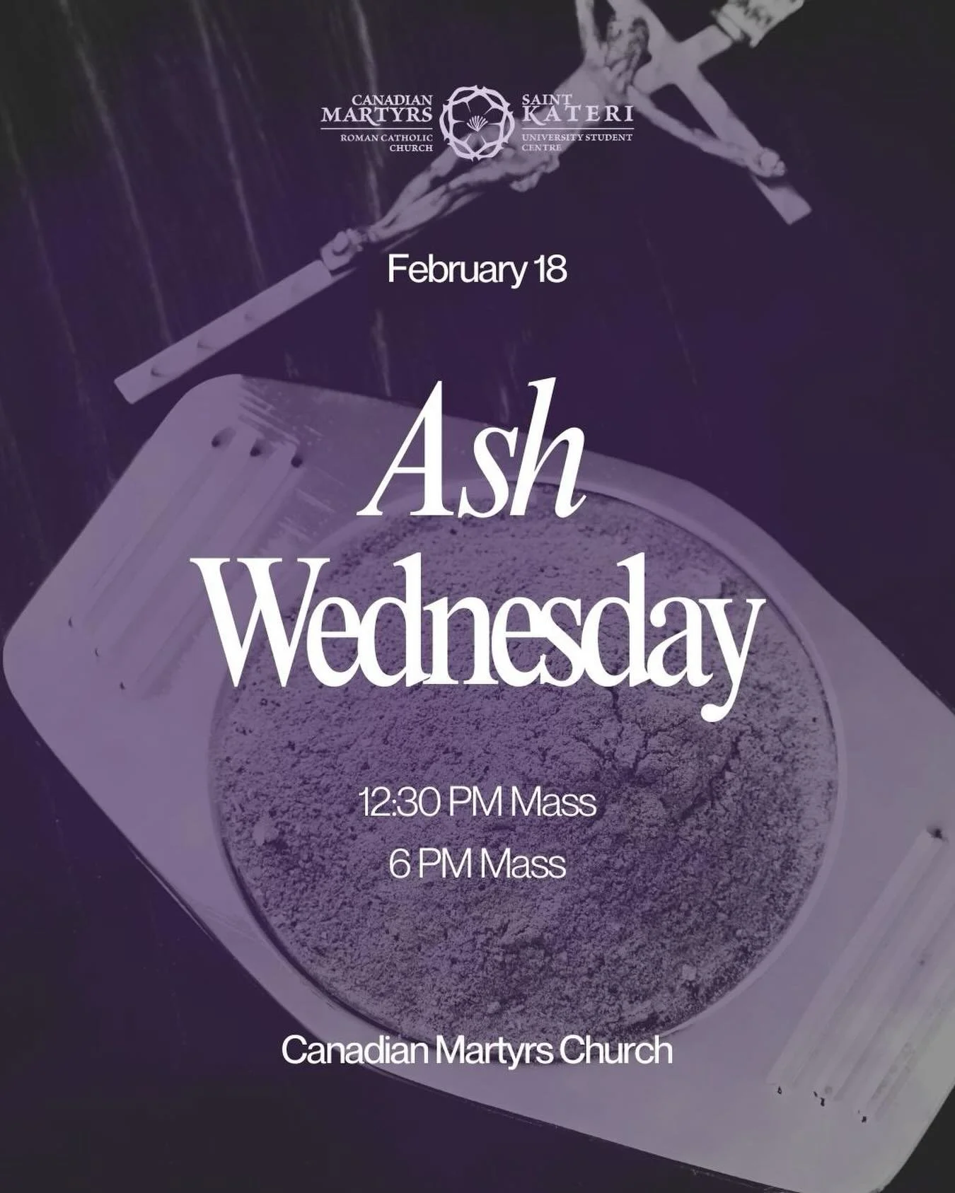 The season of Lent is nearly upon us. 
Here are the mass times for Ash Wednesday at Canadian Martyrs.