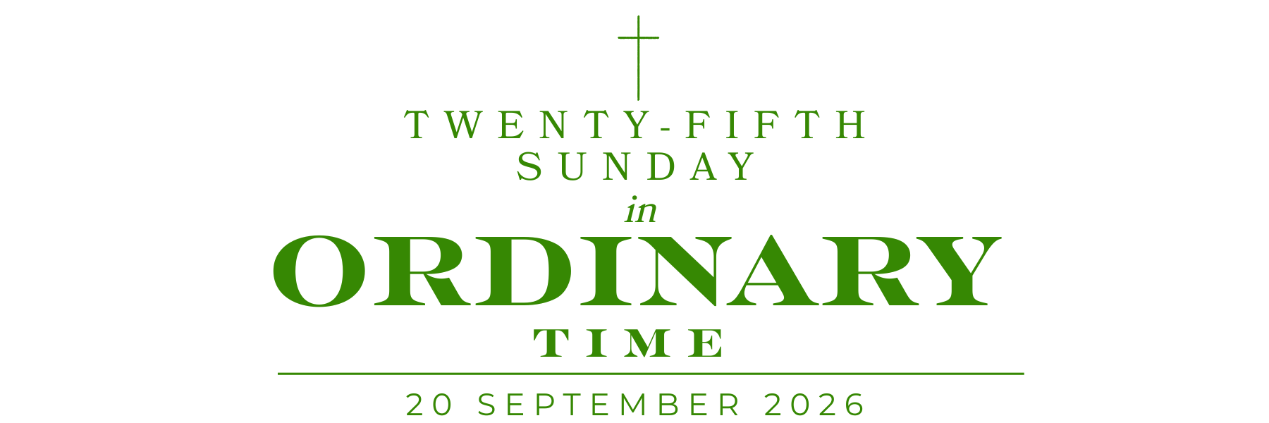 Twenty Fifth Sunday in Ordinary Time
