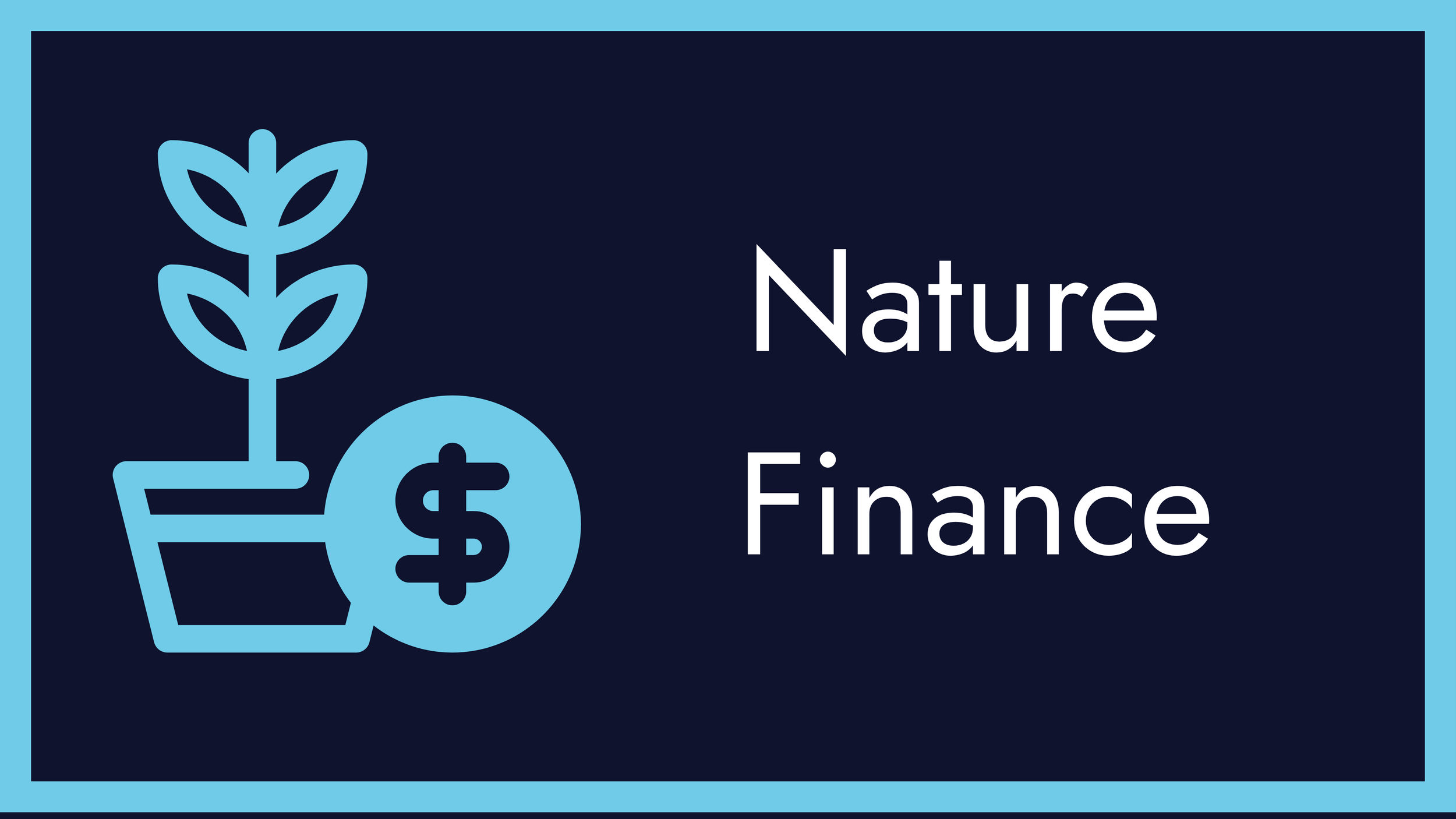 A graphic with a dark background features an icon of a potted plant with two leaves, a dollar coin, and the text "Nature Finance."