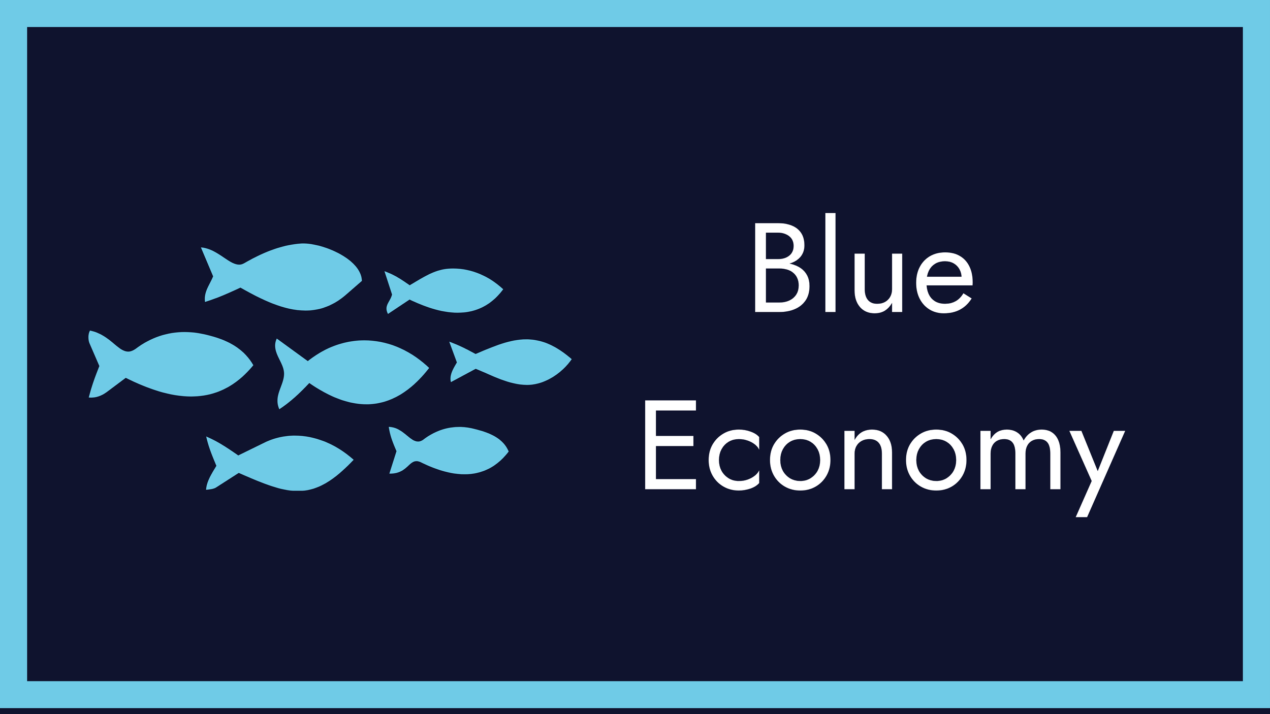 A graphic design with six light blue fish swimming to the left on a dark blue background, and the words 'Blue Economy' in white text to the right.