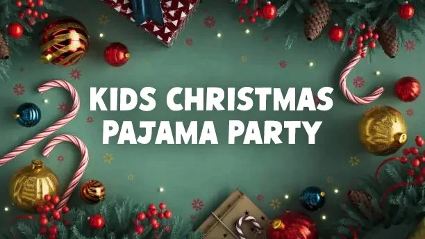 Kids Christmas Pajama Party