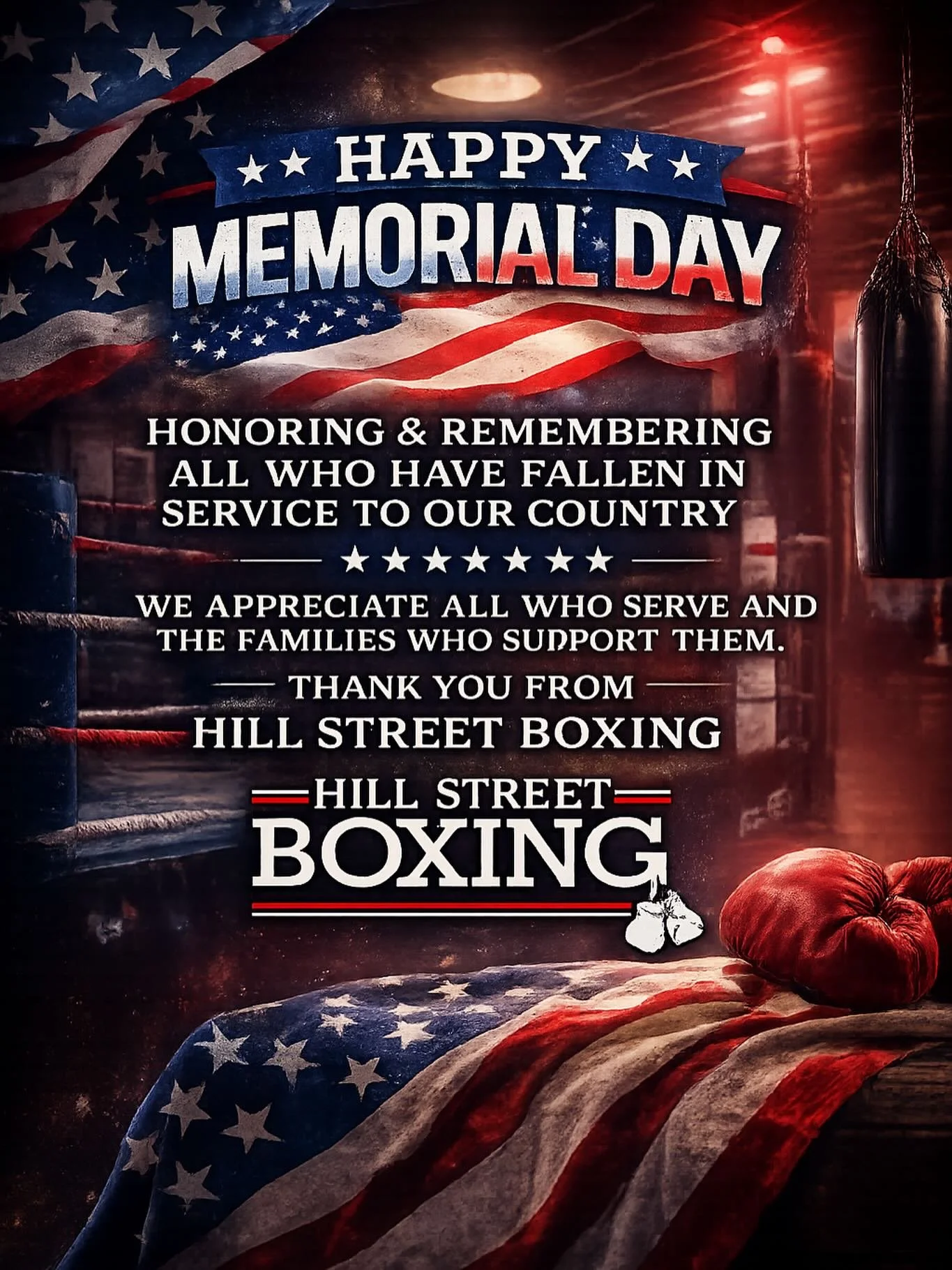 Today we remember and honor the brave men and women who made the ultimate sacrifice for our country. Thank you to all who have served, and to the families who continue to support and sacrifice alongside them.

From all of us at Hill Street Boxing &md
