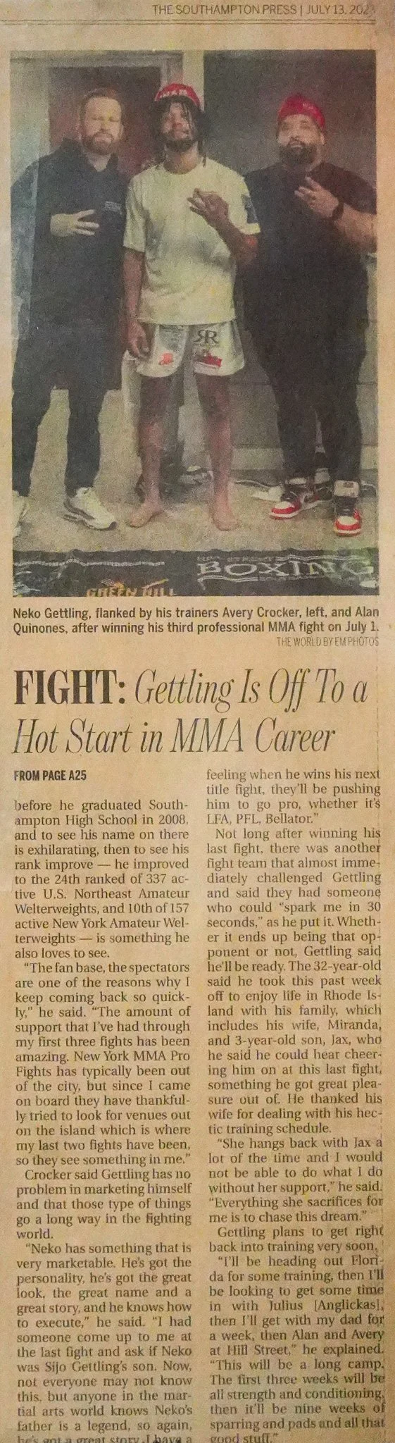 Newspaper photo showing three men, two wearing black and one in the middle in a white shirt and shorts, making hand gestures. The photo is from The Southampton Press, July 13, 2023. The caption reads: 'Neko Gettling, flanked by his trainers Avery Crocker, left, and Alan Quinones, after winning his third professional MMA fight on July 1.' The article discusses Neko Gettling's MMA career.
