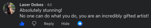 Comment praising the recipient's artistic talent and stunning work.