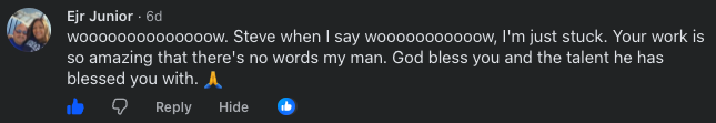 Screenshot of a YouTube comment praising Steve for his work.