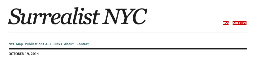 Header of a website titled "Surrealist NYC" with links for RSS, Archive, NYC Map, Publications A-Z, Links, About, Contact, dated October 19, 2014.
