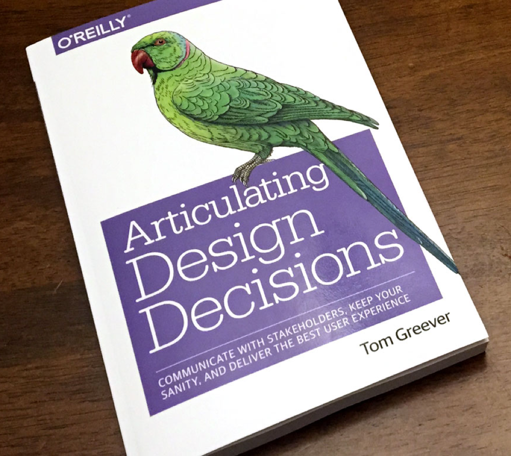 Articulating Design Decisions by Tom Greever