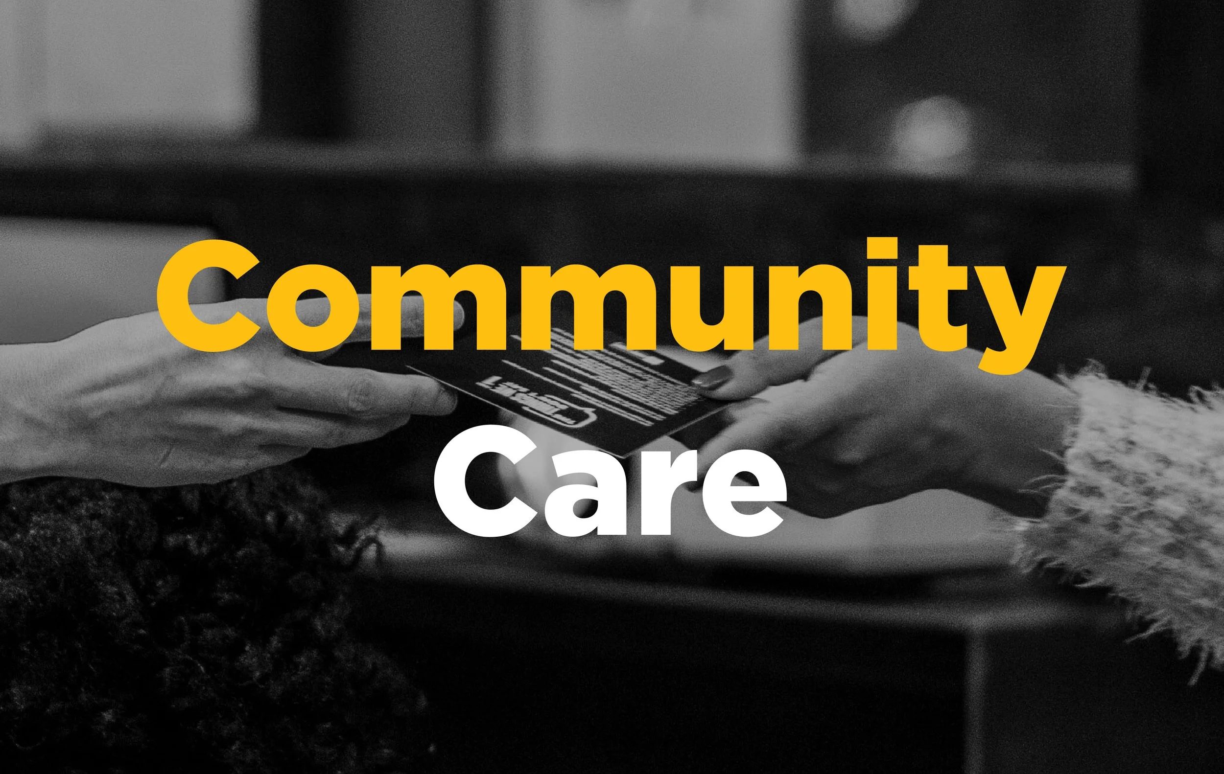 The Importance of Community Care
