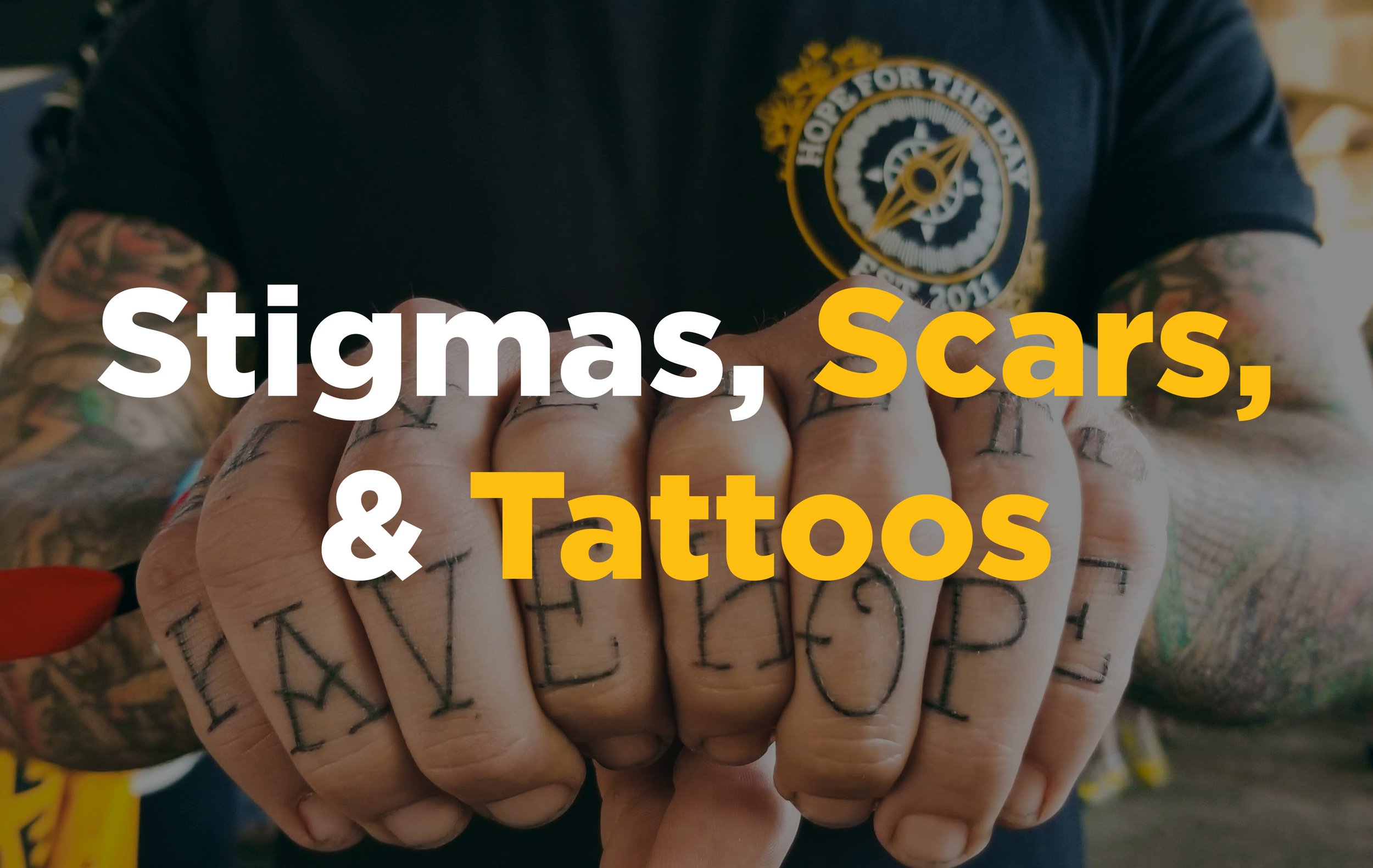 Stigma, Scars, &amp; Tattoos