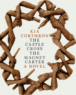The Castle Cross The Magnet Carter by Kia Corthron