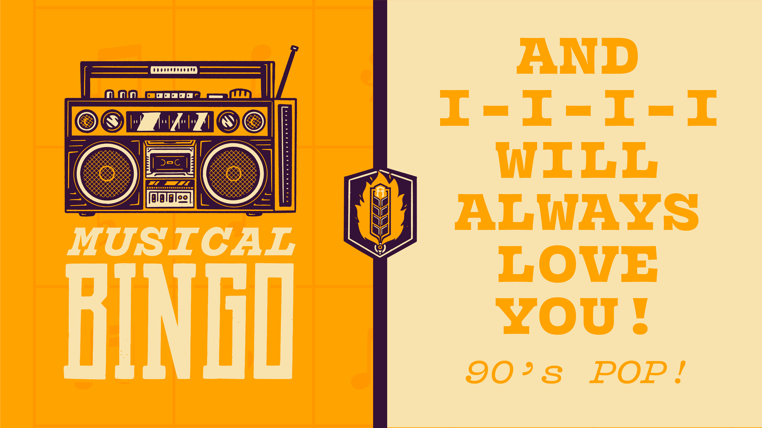 And I-I-I-I will always love you! - 90s pop!