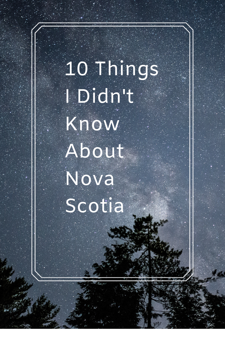 10 Things I Didn't Know About Nova Scotia.png