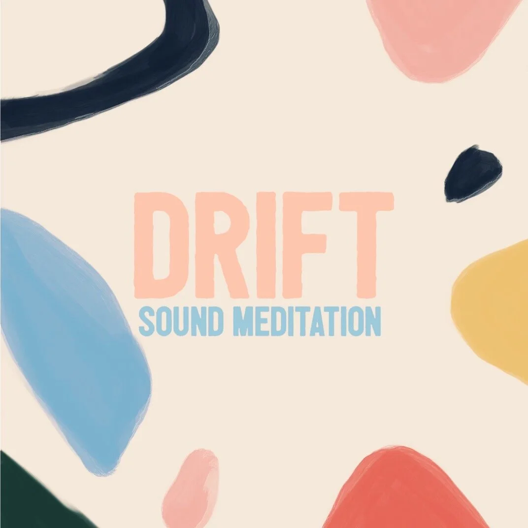 DRIFT: Sound Meditations