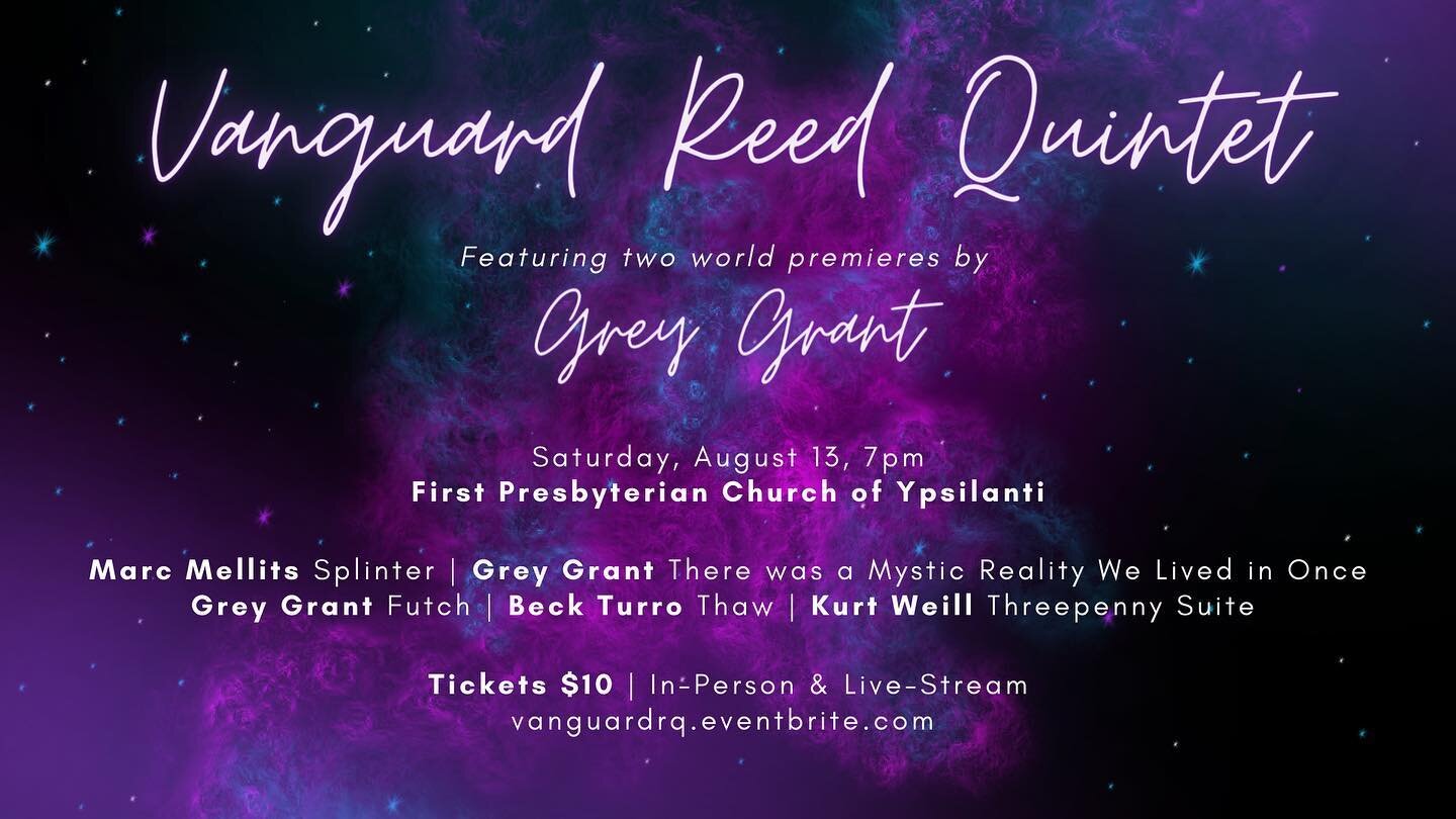 TWO WORLD PREMIERES
We'll be premiering two works by Michigan-based comopser @grey.matter.noise: an original reed quintet, Futch; and an arrangement of their saxophone quartet, There Was a Mystic Reality We Lived in Once. Also on the program are two 