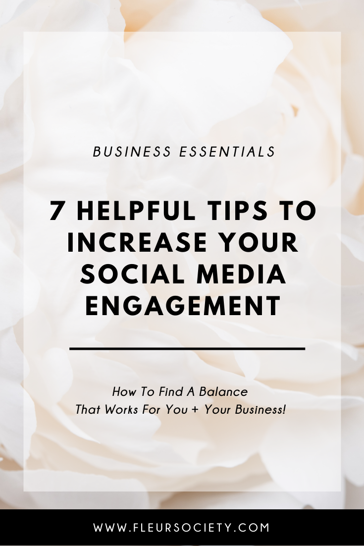 Business Essentials: 7 Helpful Tips To Increase  Your Social Media Engagement