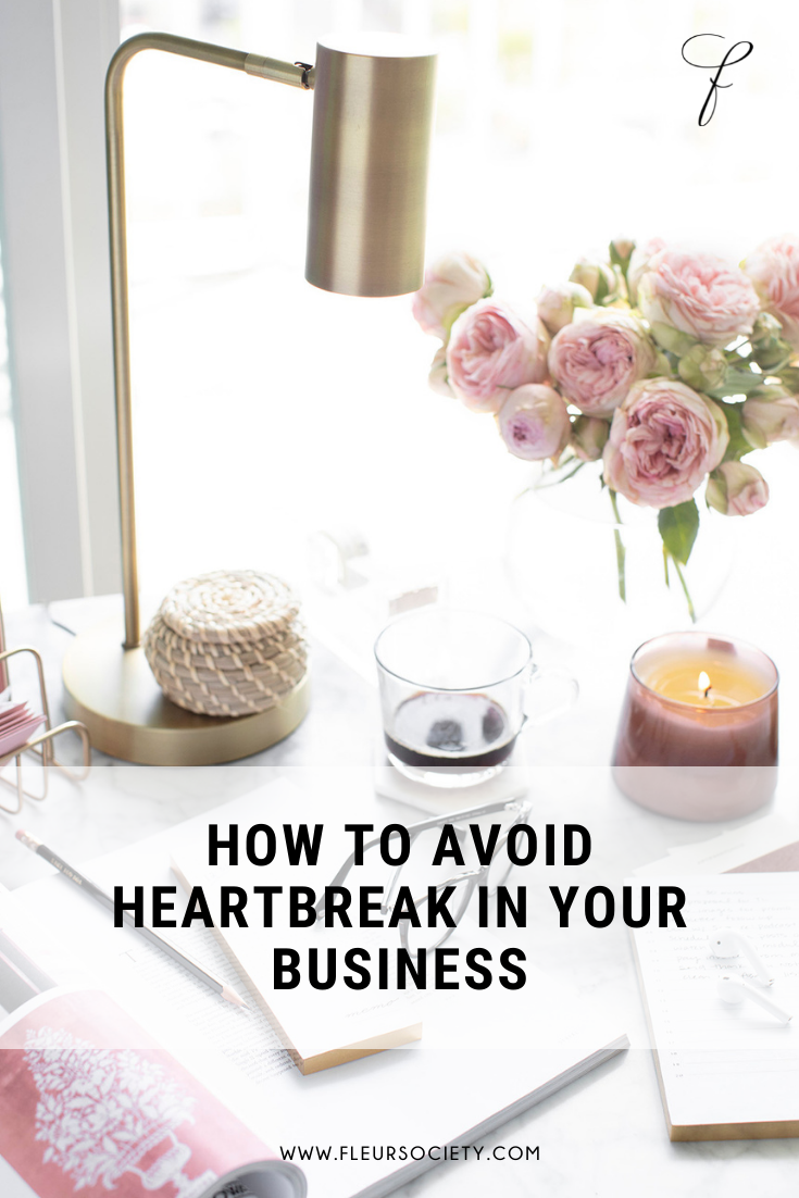 How To Avoid Heartbreak In Your Business