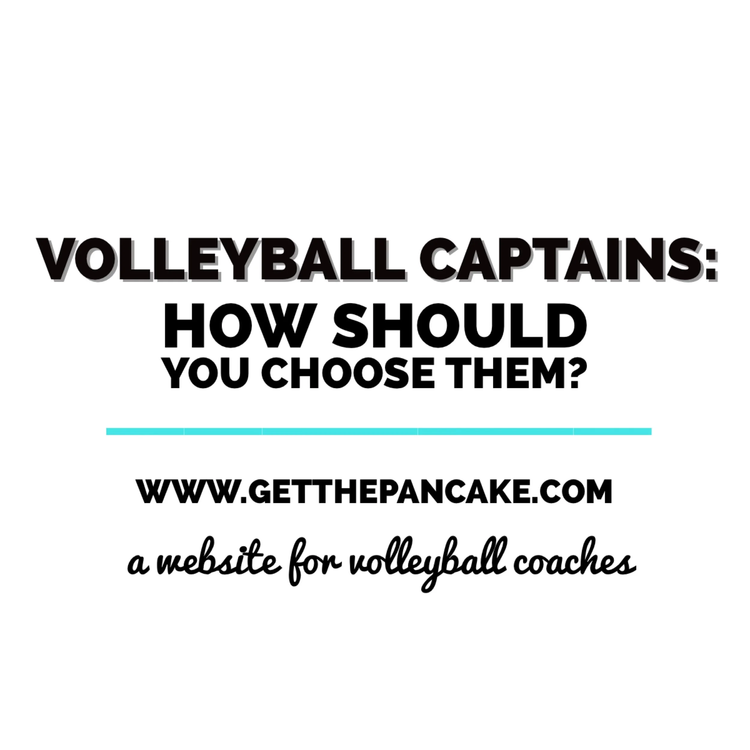 Volleyball Captains: How Should You Choose Them?