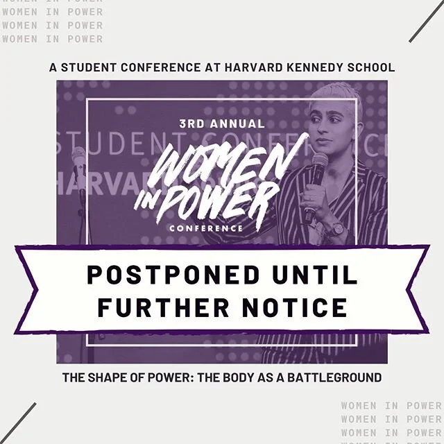 Due to the growing concerns around COVID-19, the Harvard Kennedy School administration has made the difficult decision to ban all large gatherings for the remainder of the academic year. While we are incredibly disappointed that the Women in Power Co