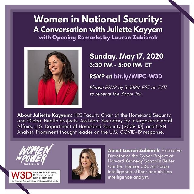 This Sunday, we are pairing up with the HKS Women in Defense, Diplomacy, and Development Alumni Organization (W3D) for a conversation about Women in National Security with Juliette Kayyem, HKS Faculty Chair of the Homeland Security and Global Health 