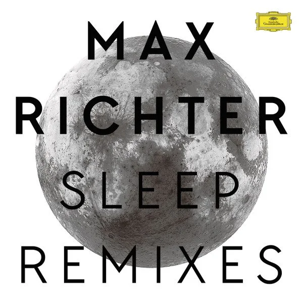 2016 - max richter - sleep remixes.jpg