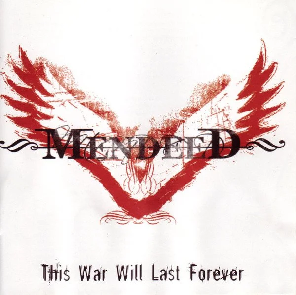 2006 - mendeed - this war will last forever.jpg