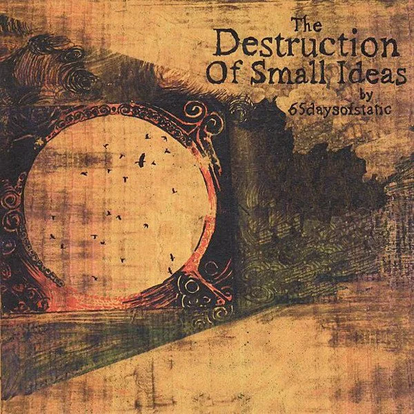 2007 - 65dos - destruction of small ideas.jpg
