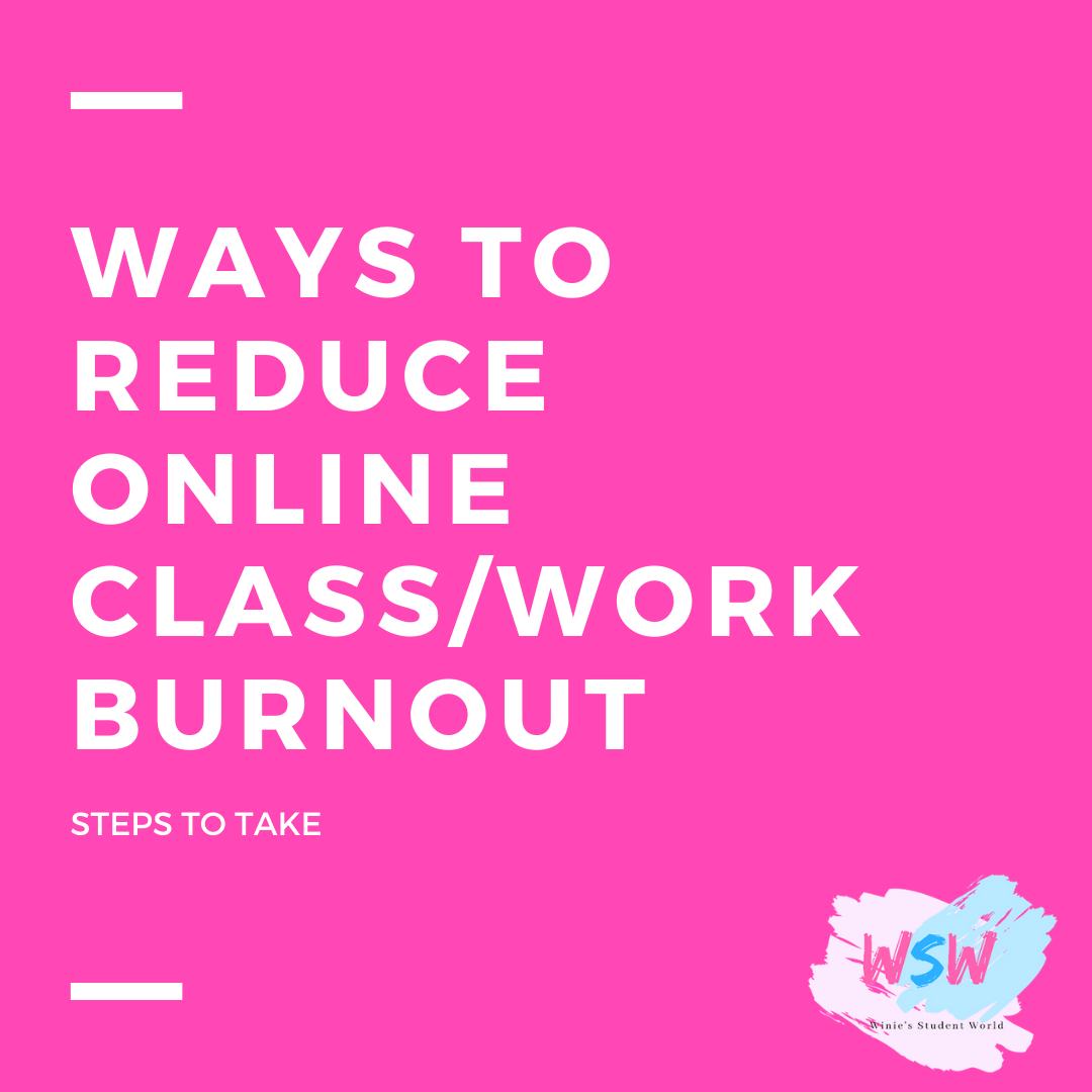 Ways To Manage Burnout From Online Classes