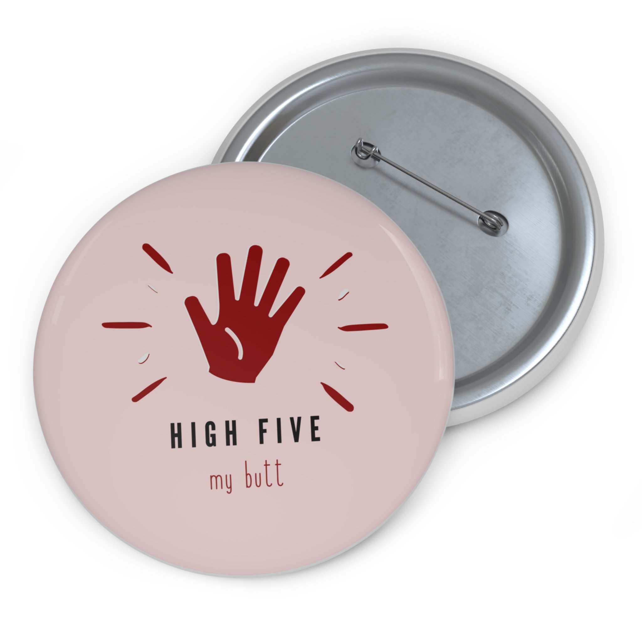 high-five-my-butt-spanking-pin-buttons 3.jpg