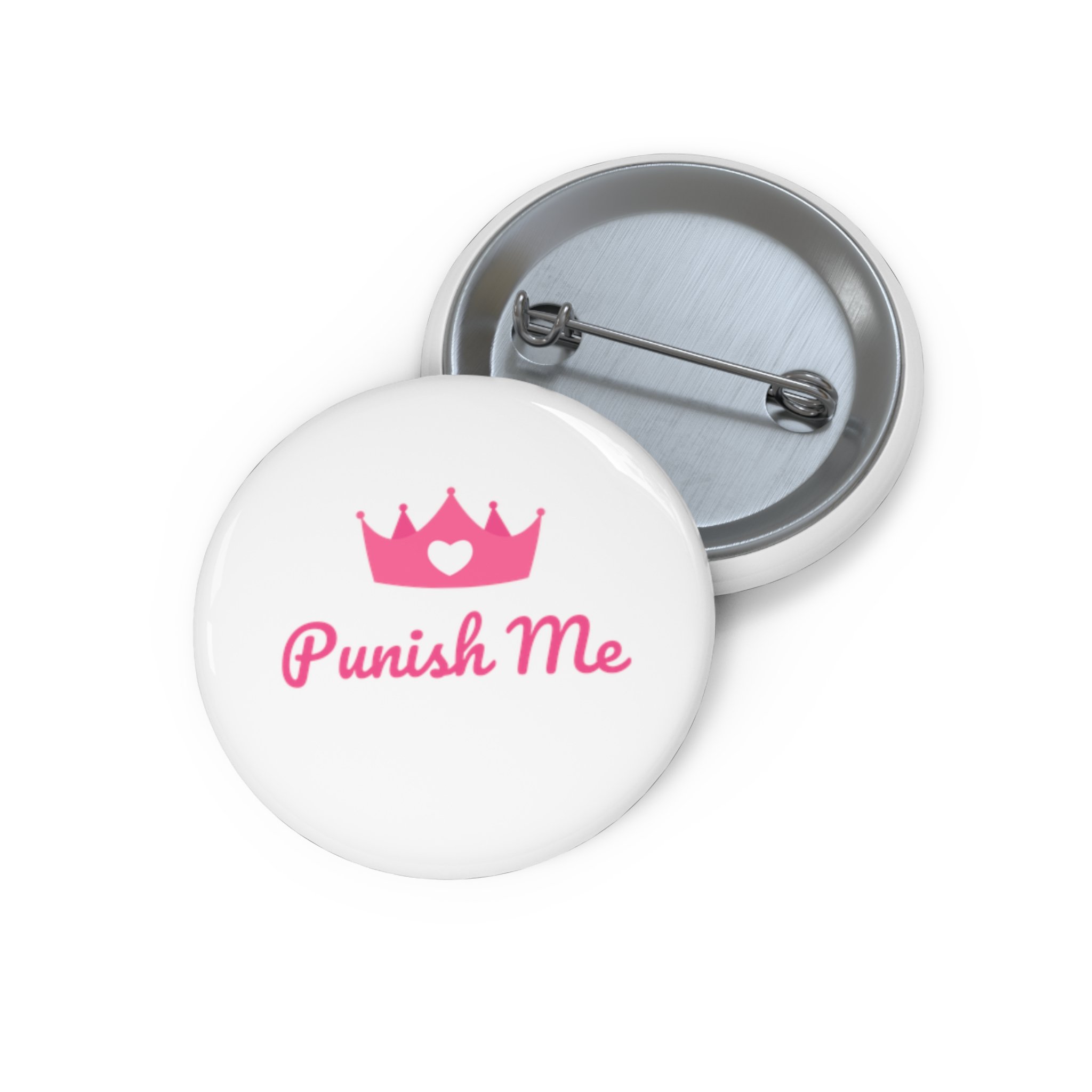 punish-me-princess-masochist-pin-button 1.25.jpg