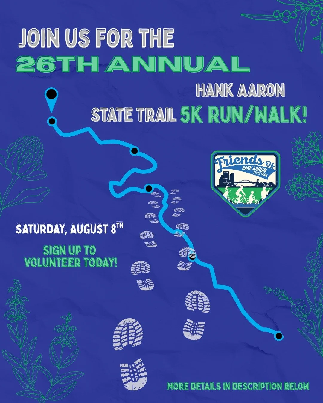 We have the best 5K volunteers in town! Join us on August 8th for the 26th Annual Hank Aaron
State Trail 5k Run/Walk! Each volunteer gets a race T-shirt and free snacks along with a fun morning
meeting other great volunteers. With many different stat