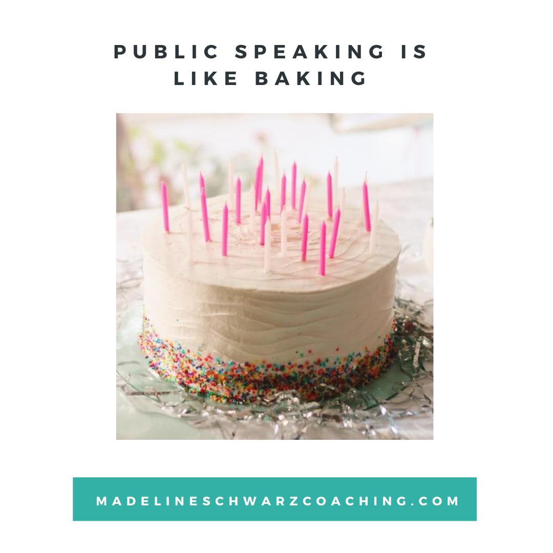 Public Speaking is Like Baking Birthday Cake