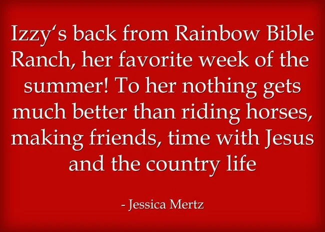 izzys-back-from-rainbow-bible-ranch-her-favorite-week-of.jpg