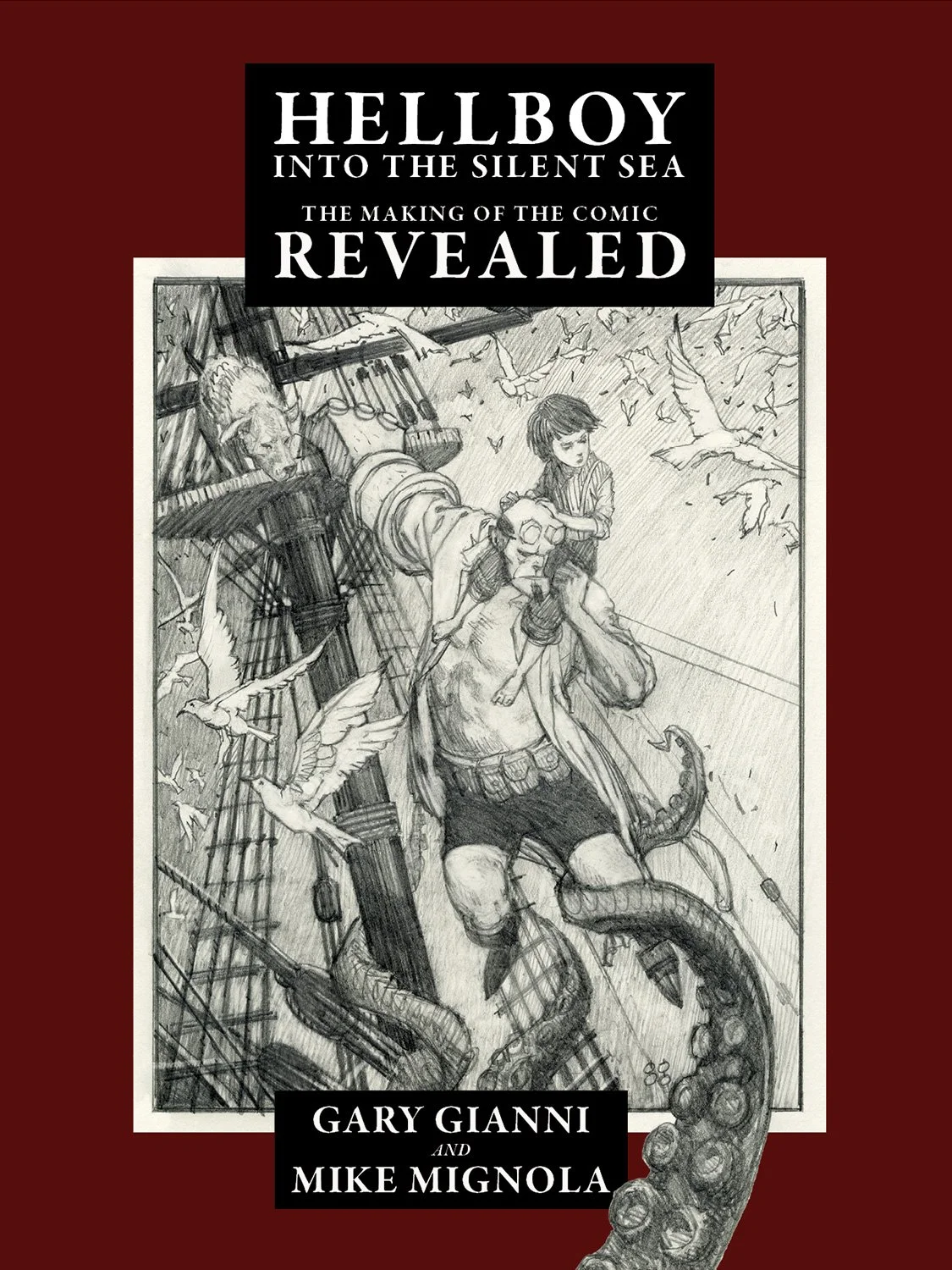 Hellboy: Into the Silent Sea Revealed by Gianni and Mignola -- paperback with bonus print