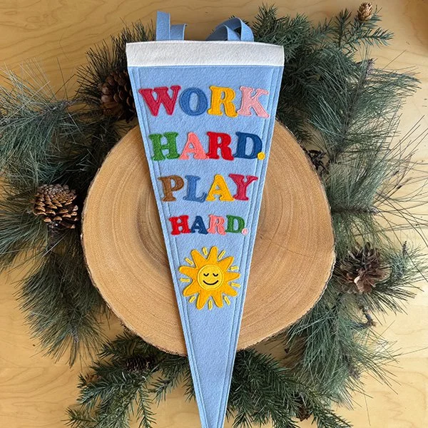 Work Hard Play Hard Pennant