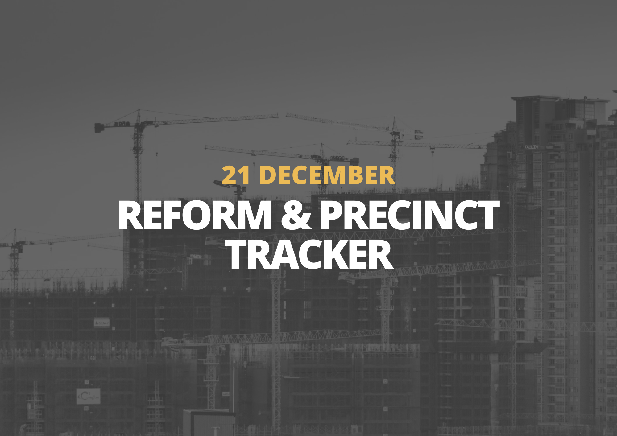 21 December | Reform &amp; Precinct Tracker