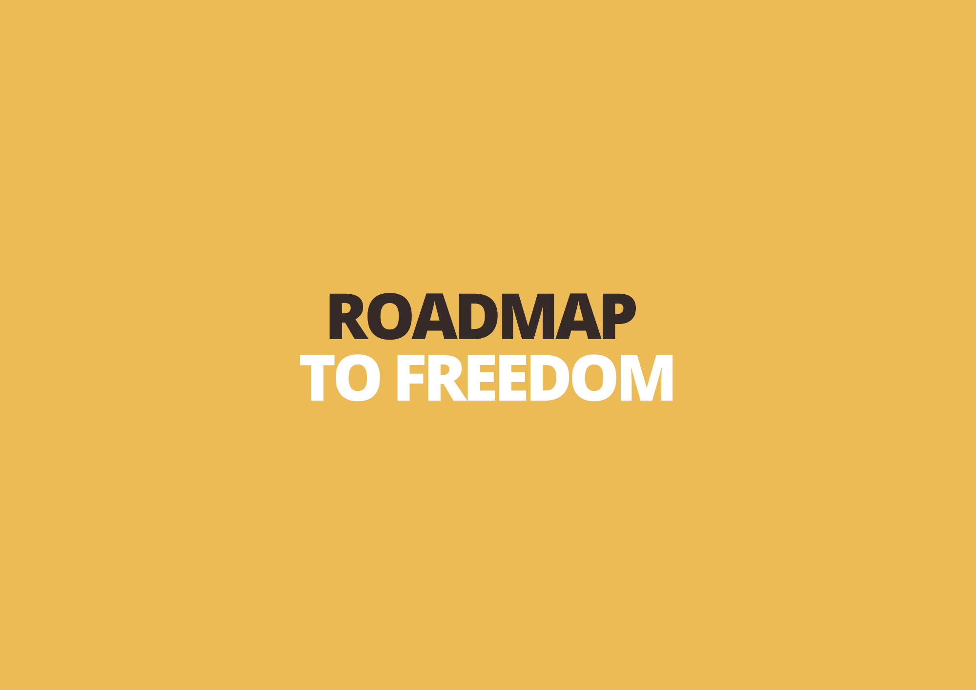 9 September | Roadmap to Freedom