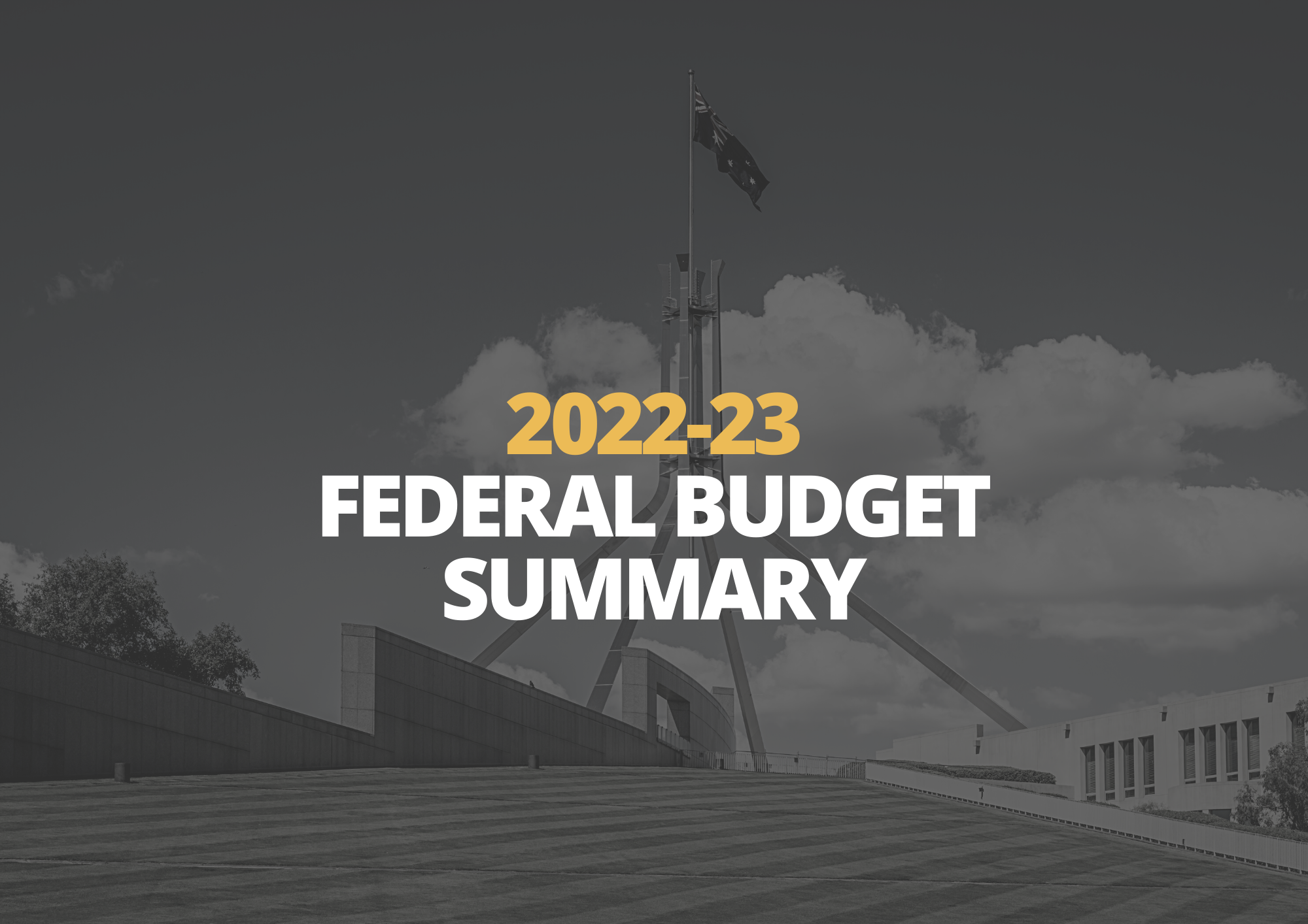 29 March | 2022-23 Federal Budget Summary