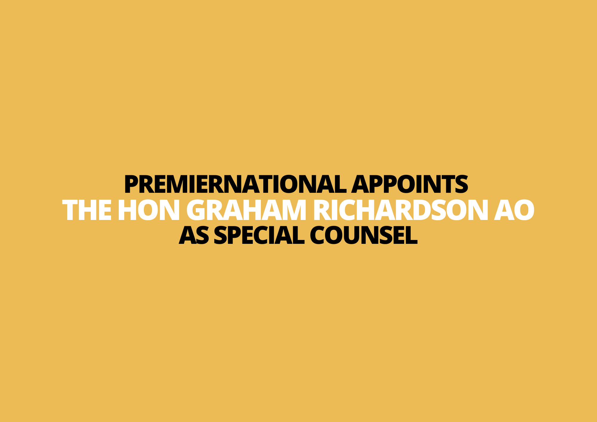31 March | PremierNational Appoints The Hon Graham Richardson AO as Special Counsel