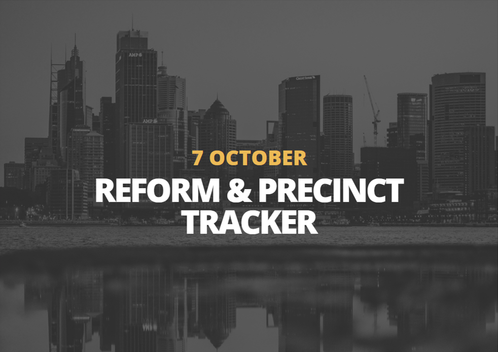7 October | Reform &amp; Precinct Tracker