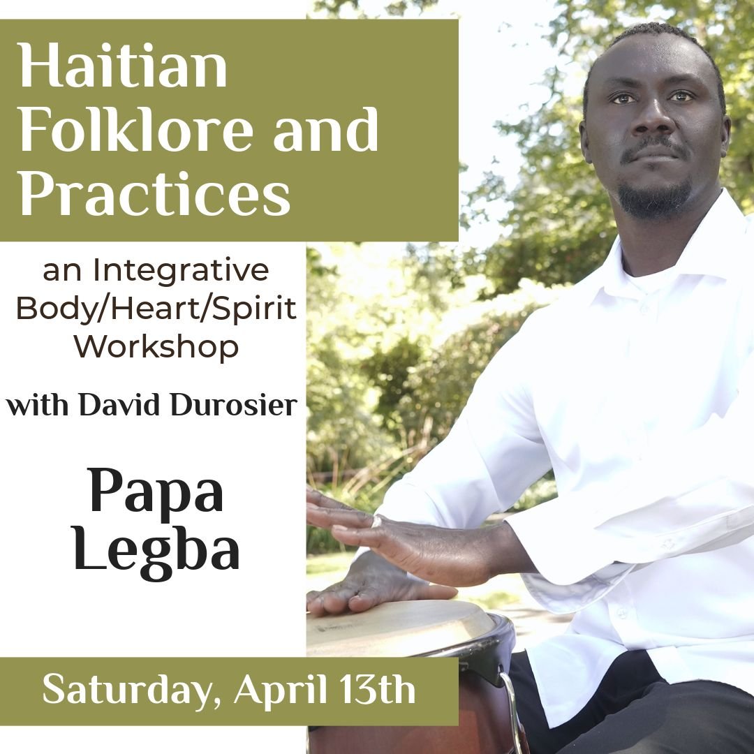 Coming up on tomorrow afternoon, join internationally recognized teacher David Durosier as he dives into the folklore and practices honoring Papa Legba, the first and last spirit invoked in any ceremony, who facilitates communication.

Haitian Folklo