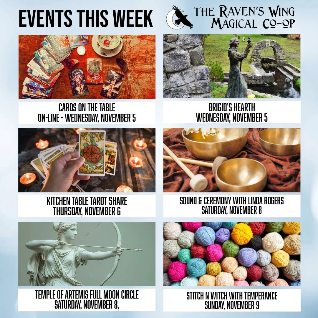 We have an exciting week of events all lined up for you. Come and make some magic with us!

𝗖𝗮𝗿𝗱𝘀 𝗢𝗻 𝗧𝗵𝗲 𝗧𝗮𝗯𝗹𝗲: 𝗔 𝗠𝗼𝗻𝘁𝗵𝗹𝘆 𝗛𝗮𝗻𝗱𝘀-𝗢𝗻 𝗧𝗮𝗿𝗼𝘁 𝗣𝗿𝗮𝗰𝘁𝗶𝗰𝗲 𝘄𝗶𝘁𝗵 𝗜𝗿𝗶𝘀 𝗕𝗲𝗹𝗹
𝗢𝗻𝗹𝗶𝗻𝗲 - 𝗪𝗲𝗱𝗻𝗲𝘀𝗱𝗮𝘆,