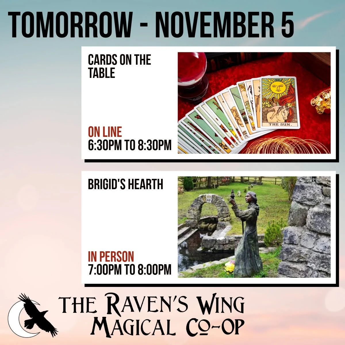 We have two magical events lined up for you tomorrow evening. 

𝗖𝗮𝗿𝗱𝘀 𝗢𝗻 𝗧𝗵𝗲 𝗧𝗮𝗯𝗹𝗲: 𝗔 𝗠𝗼𝗻𝘁𝗵𝗹𝘆 𝗛𝗮𝗻𝗱𝘀-𝗢𝗻 𝗧𝗮𝗿𝗼𝘁 𝗣𝗿𝗮𝗰𝘁𝗶𝗰𝗲 𝘄𝗶𝘁𝗵 𝗜𝗿𝗶𝘀 𝗕𝗲𝗹𝗹
𝗢𝗻𝗹𝗶𝗻𝗲 - 𝗪𝗲𝗱𝗻𝗲𝘀𝗱𝗮𝘆, 𝗡𝗼𝘃𝗲𝗺𝗯𝗲𝗿 𝟱 𝗳𝗿𝗼?