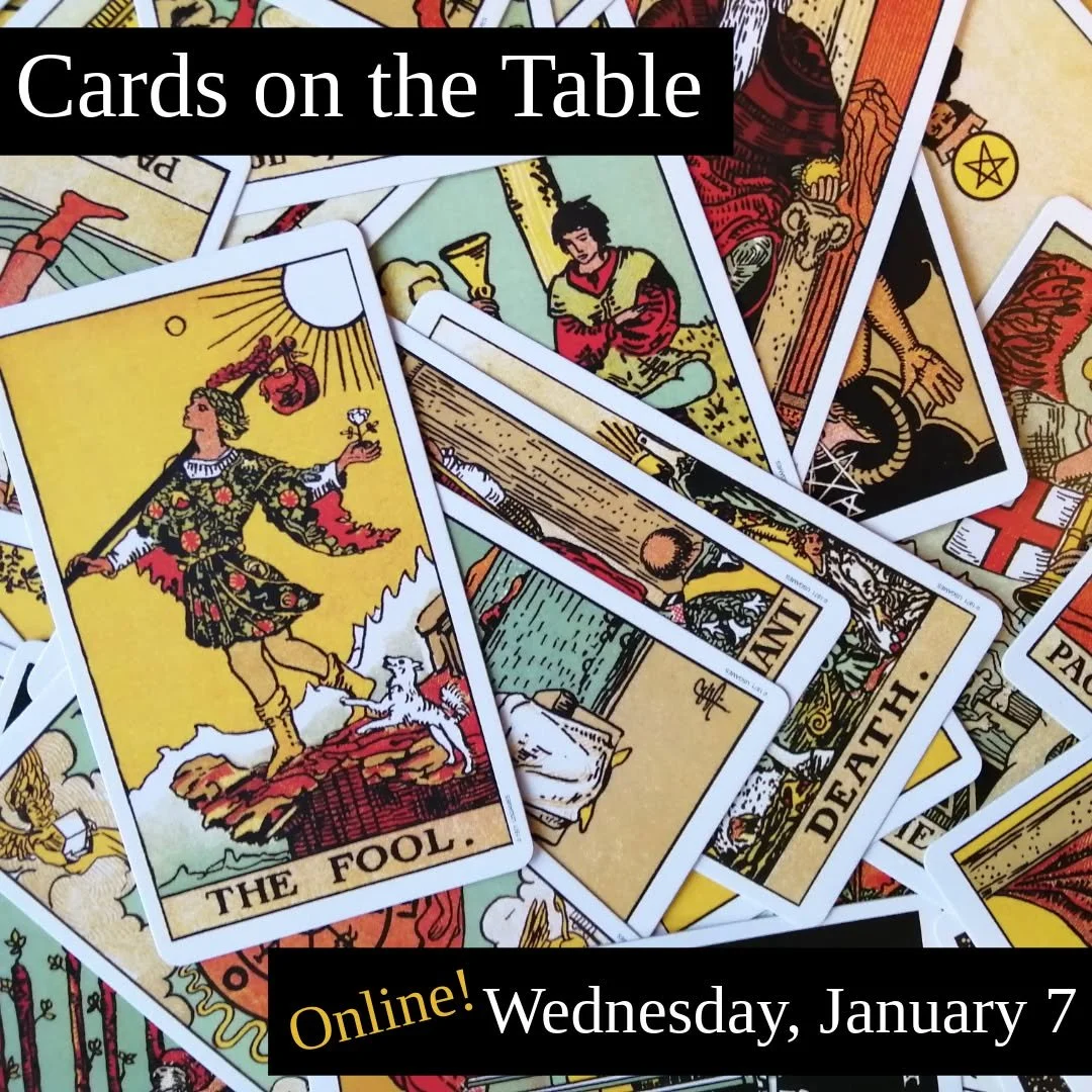 Develop your reading skills &amp; learn new layouts at our monthly on-line hands-on Tarot Practice with Iris Meredith Bell!

𝗖𝗮𝗿𝗱𝘀 𝗢𝗻 𝗧𝗵𝗲 𝗧𝗮𝗯𝗹𝗲: 𝗔 𝗠𝗼𝗻𝘁𝗵𝗹𝘆 𝗛𝗮𝗻𝗱𝘀-𝗢𝗻 𝗧𝗮𝗿𝗼𝘁 𝗣𝗿𝗮𝗰𝘁𝗶𝗰𝗲
𝗪𝗲𝗱𝗻𝗲𝘀𝗱𝗮𝘆, 𝗝𝗮𝗻𝘂