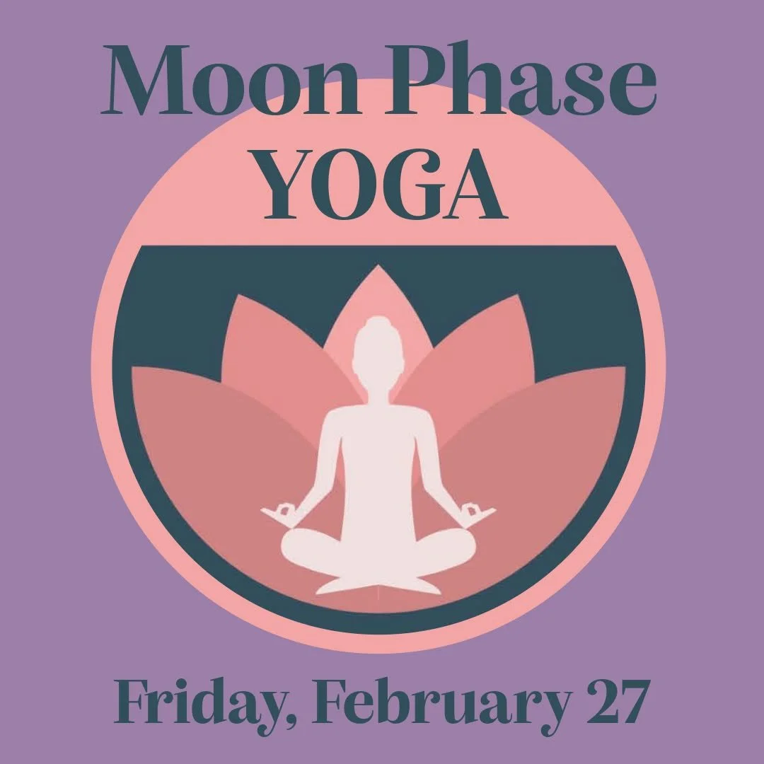 Moon Phase Yoga is a weekly community class designed to align body, breath, and spirit with the natural rhythms of the moon. Join us tomorrow - Friday, February 27th. 

Moon Phase Yoga with Maven Brock
Fridays at 5:00pm, Upstairs in the healing room 