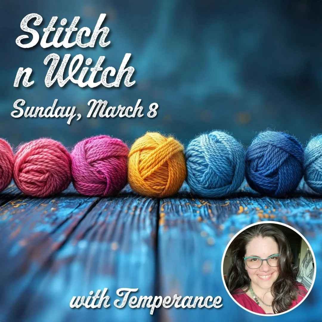 Share your love for knit, crochet, and embroidery crafting with others in the pagan community tomorrow afternoon. 

Stitch n Witch with Temperance
Sunday, March 8th from 1:00pm to 3:00pm
Free

Come and enjoy this social gathering to work on your port